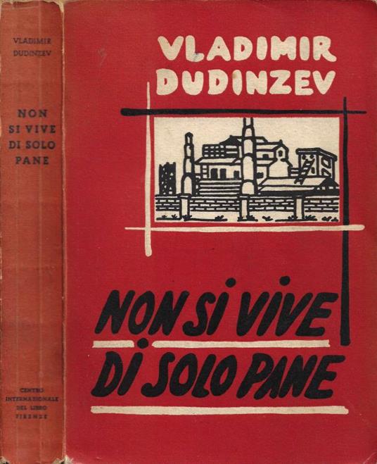 Non si vive di solo pane - Vladimir Dudintzev - copertina