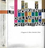 Le sorgenti dell' arte cristiana