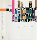 Le sorgenti dell'arte cristiana