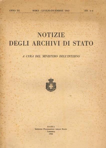 Notizie degli archivi di Stato. Anno III, luglio-dicembre 1943, n.3-4 - L'Interno del Ministro - copertina