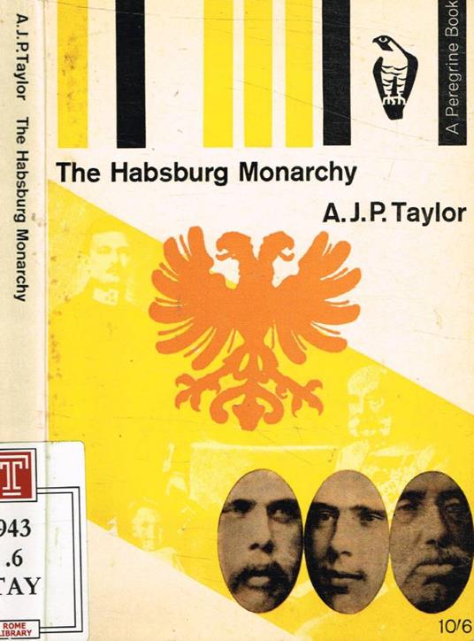 De Habsburg Monarchy 1809- 1918 - A. J. P. Taylor - copertina