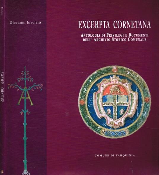 Excerpta cornetana. Antologia di privilegi e documenti dell'archivio storico comunale - copertina