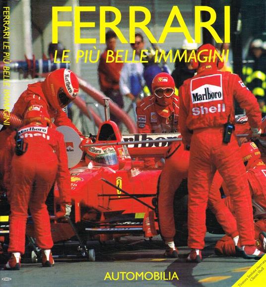 Ferrari. Le più belle immagini - copertina