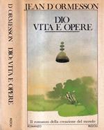 Dio: vita e opere