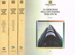 La costruzione della città europea negli anni '80. Indagine su come sono cambiate 19 città europee negli ultimi 10 anni 3voll