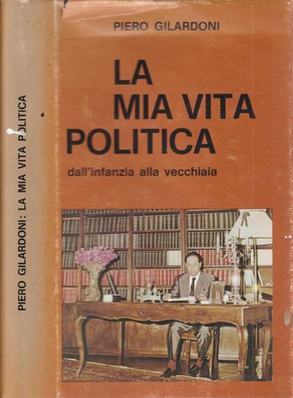 La mia vita politica (Autografo) - copertina