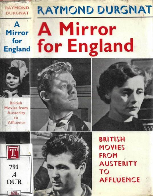 A Mirror for England: British Movies from Austerity to Affluence - copertina