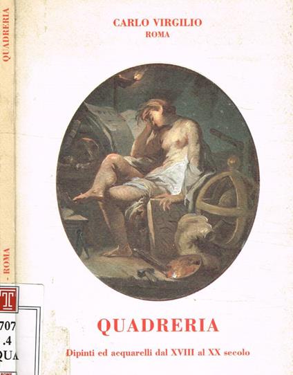 Quadreria. Dipinti ed acquarelli dal XVIII al XX secolo - copertina