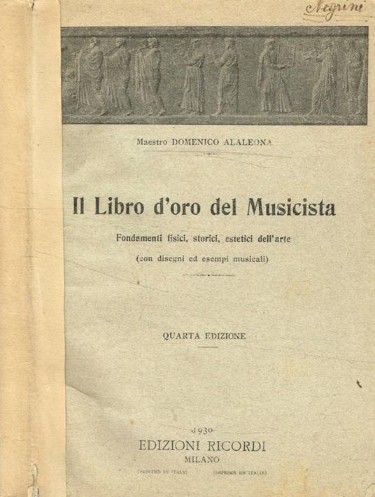 Il libro d'oro del musicista - Domenico Alaleona - copertina