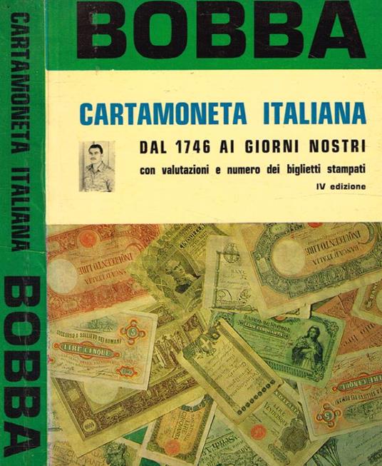 Cartamoneta italiana dal 1746 ai giorni nostri - Cesare Bobba - copertina