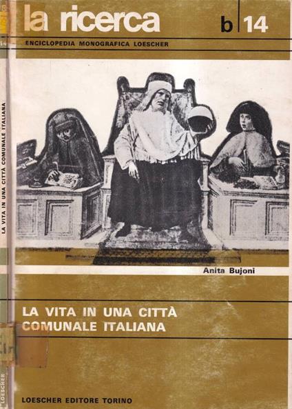 La vita in una città comunale italiana - Anita Bujoni - copertina