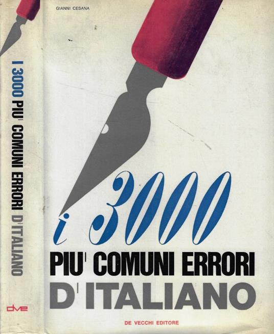 I 3000 più comuni errori d'italiano - Gianni Cesana - copertina