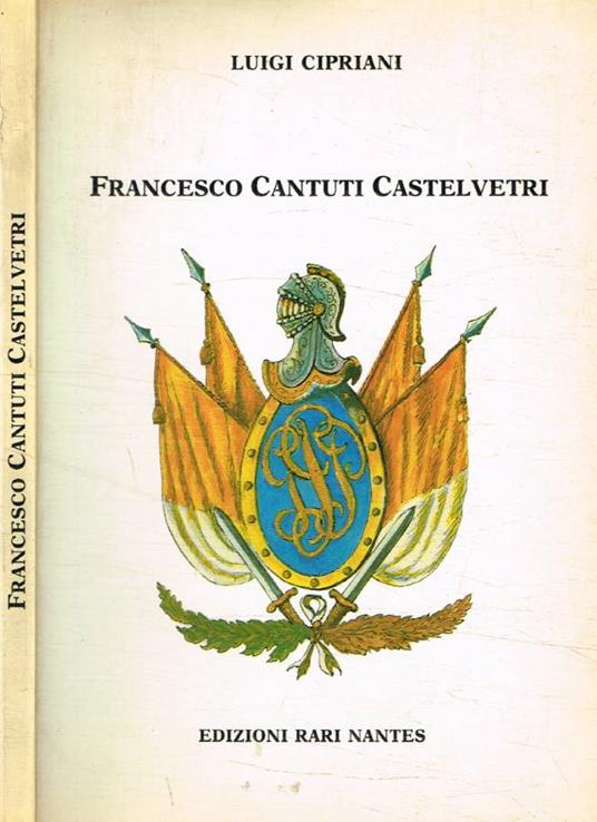 Francesco Cantuti Castelvetri - Luigi Cipriani - copertina