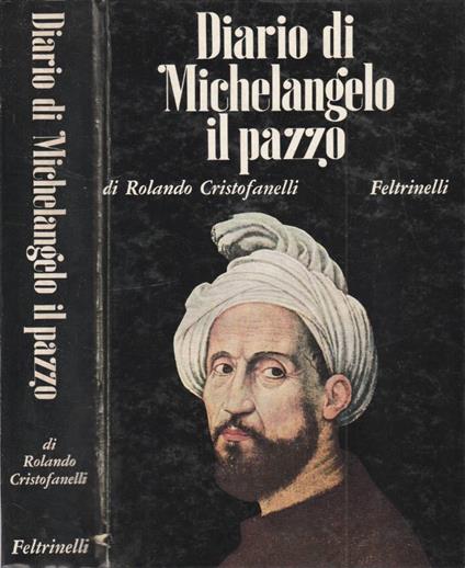 Diario di Michelangelo il pazzo - Rolando Cristofanelli - copertina