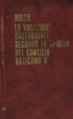 La vocazione sacerdotale secondo lo spirito del Concilio Vaticano II