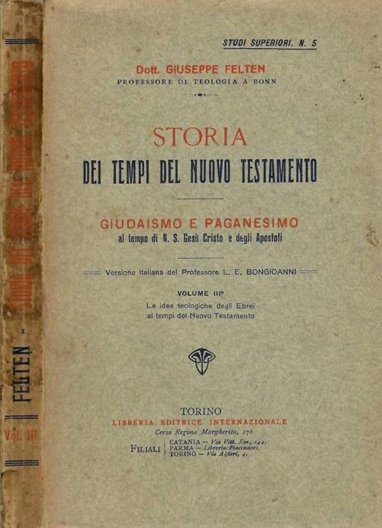 Storia dei tempi del nuovo testamento - Giuseppe Felten - copertina