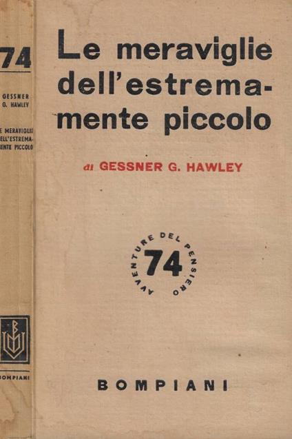 Le meraviglie dell'estremamente piccolo - Gessner G. Hawley - copertina