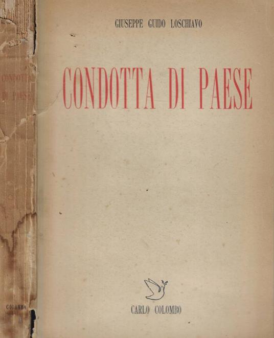 Condotta di paese (Autografo) - Giuseppe Guido Loschiavo - copertina