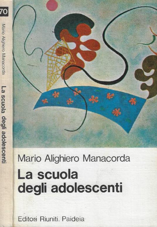 La scuola degli adolescenti - Mario Alighiero Manacorda - copertina