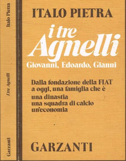 I tre Agnelli - Italo Pietra - copertina