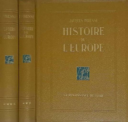 Histoire de l'Europe. Tome III-IV - Jacques Pirenne - copertina