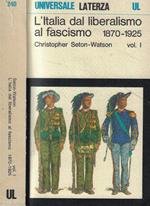 L' Italia dal liberalismo al fascismo 1870-1925 Vol. I