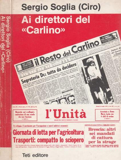 Ai direttori del "Carlino" - Sergio Soglia - copertina