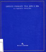 Dipinti firmati tra 1870 e 1914