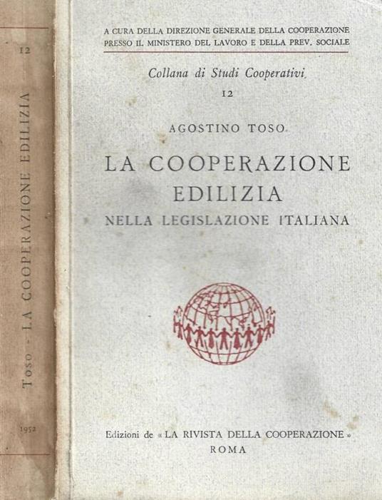 La cooperazione edilizia nella legislazione italiana - Agostino Toso - copertina