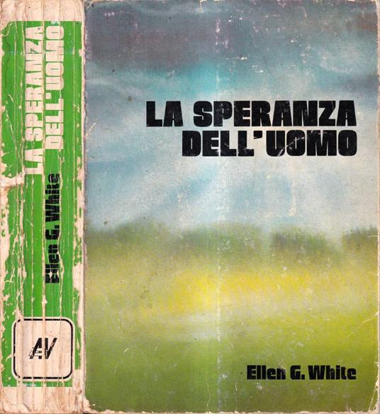 La speranza dell'uomo: Gesù Cristo - White - copertina