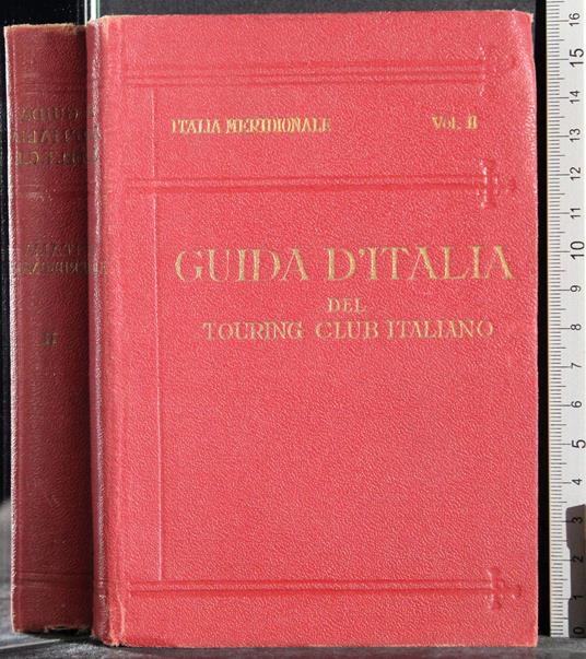 Guida d'Italia. Italia meridionale. Vol II - Luigi V. Bertarelli - copertina