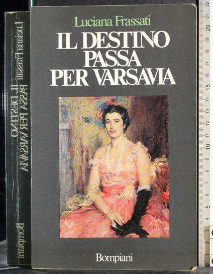 Il destino passa per Varsavia - Luciana Frassati - copertina