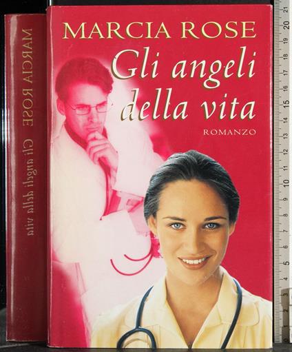 Gli angeli della vita - Rose Marcia - copertina