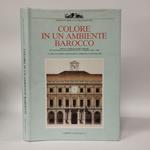 Colore in un ambiente barocco. Tinte e attrezzature urbane di Via e Piazza Palazzo di Città a Torino (1600-1900)