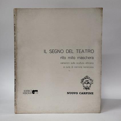 Il segno del teatro: rito, mito, maschera. Variazioni sulla scultura africana - copertina