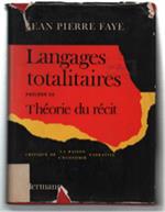 La Langages Totalitaires. Critique De La Raison Narrative, Critique De L'économie Narrative