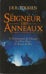 Le Seigneur des Anneaux. La Communauté de l' Anneau. Les Deux Tours. Le Retour du Roi