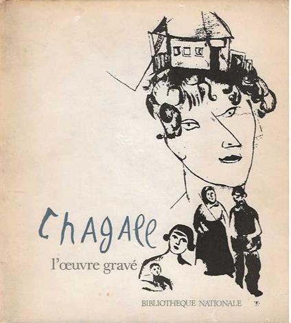 Chagall L' oeuvre gravé - copertina