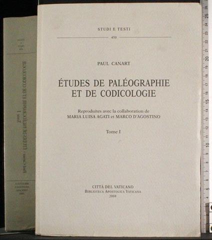 Etudes paleographie et codicologie. Tome 1 - copertina