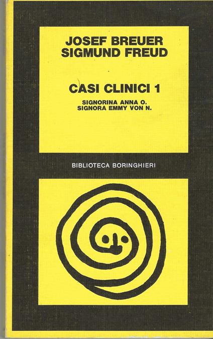 Casi clinici 1. Signorina Anna O. Signora Emmy Von N - copertina