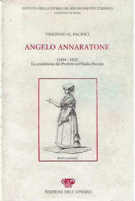 Angelo Annaratone ( 1844-1922 ) La condizione dei Prefetti nell'Italia liberale - copertina