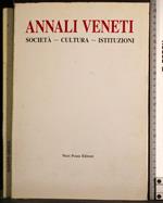 Annali Veneti. Società- Cultura- Istituzioni