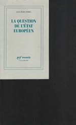 Question de L' Ètat Européen