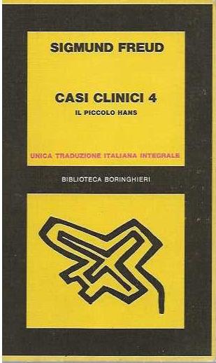 Casi Clinici 4 . Il piccolo Hans - Sigmund Freud - copertina