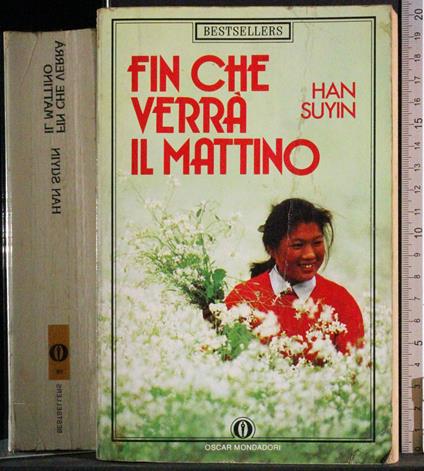 Fin che verrà il mattino - Suyin Han - copertina