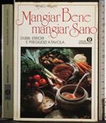 Mangiar Bene mangiar Sano