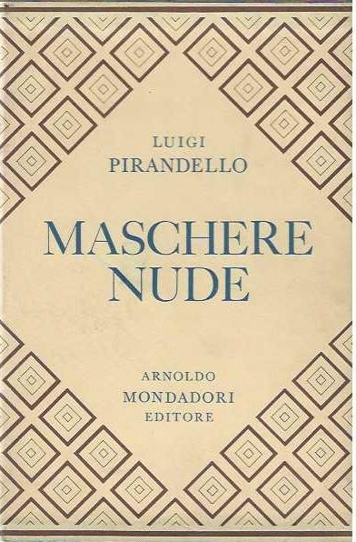 Maschere Nude - Luigi Pirandello - copertina