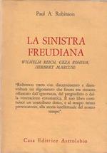 Sinistra Freudiana. Wilhelm Reich, Geza Roheim, Herbert Marcuse