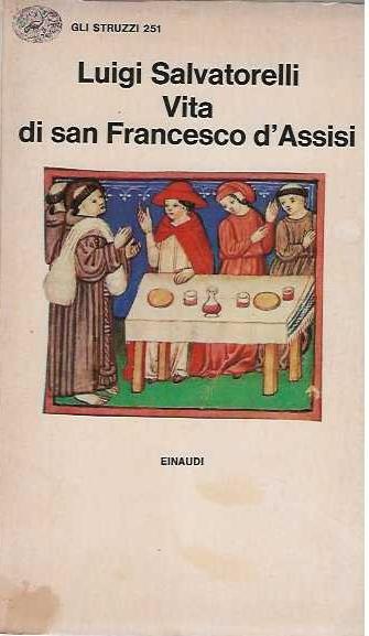 Vita Di San Francesco D'assisi - Luigi Salvatorelli - copertina