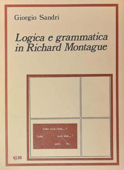 Logica E Grammatica In Richard Montague - Giorgio Sandri - copertina